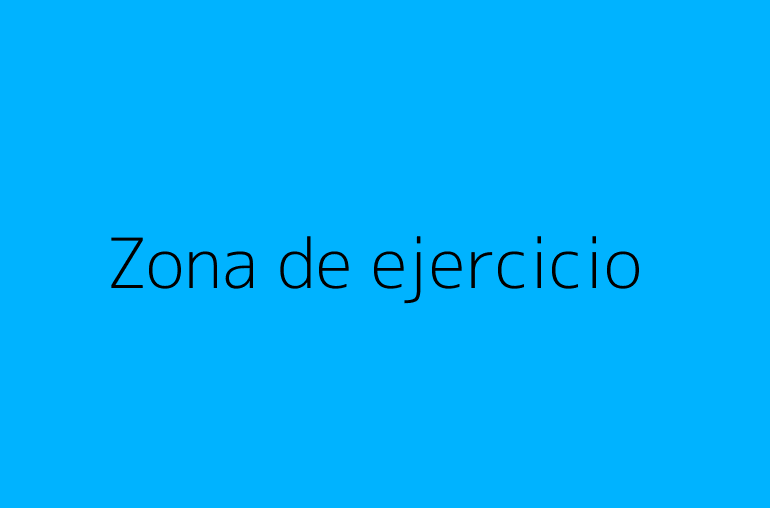 Zona de ejercicio